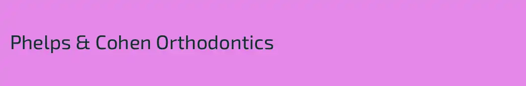 Phelps & Cohen Orthodontics
